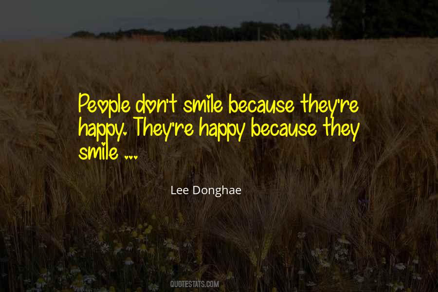 I Smile Because I'm Happy Quotes #1058724