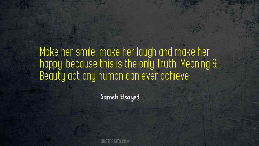 I Smile Because I'm Happy Quotes #186998