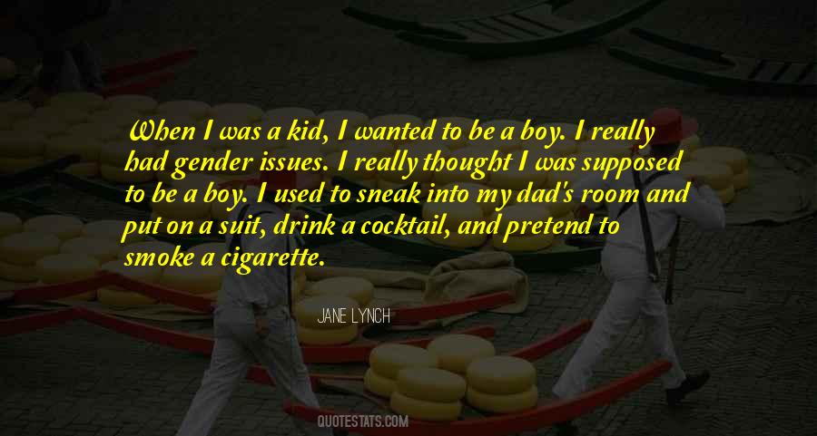 I Smoke I Drink Quotes #1465142