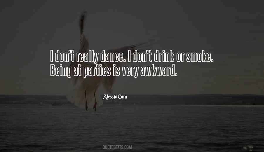 I Smoke I Drink Quotes #1482255