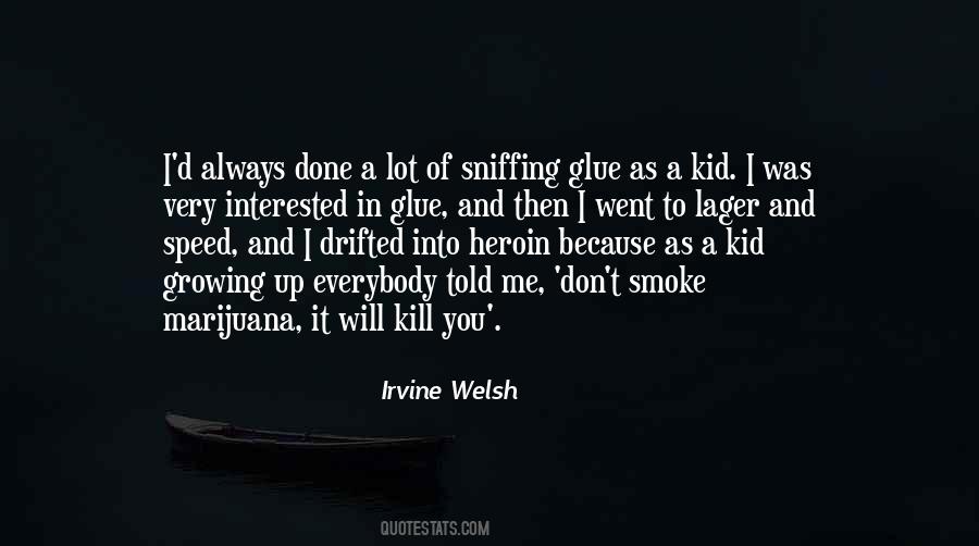 I Smoke Weed Quotes #1187319