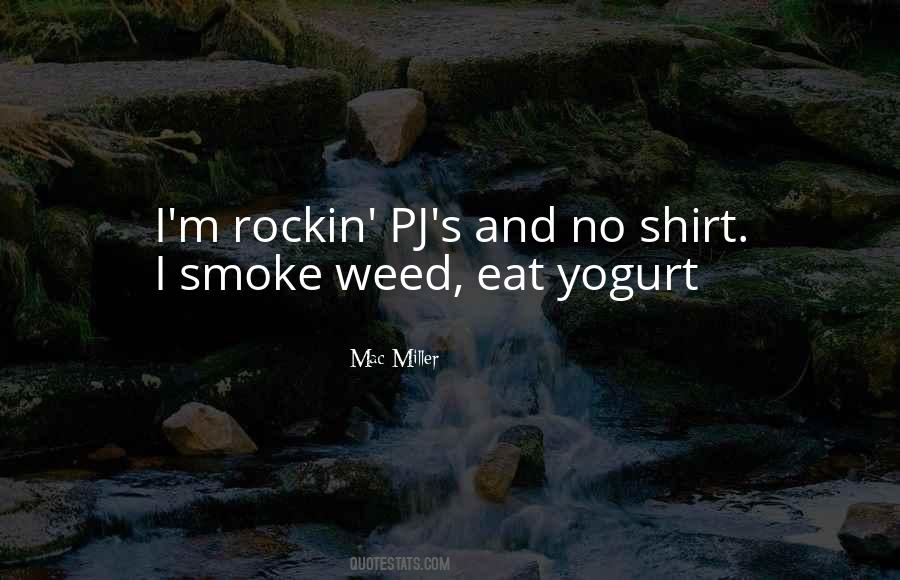 I Smoke Weed Quotes #1829749