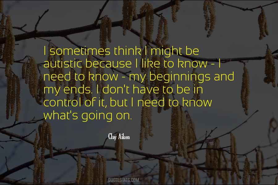 I Sometimes Think Quotes #1304006