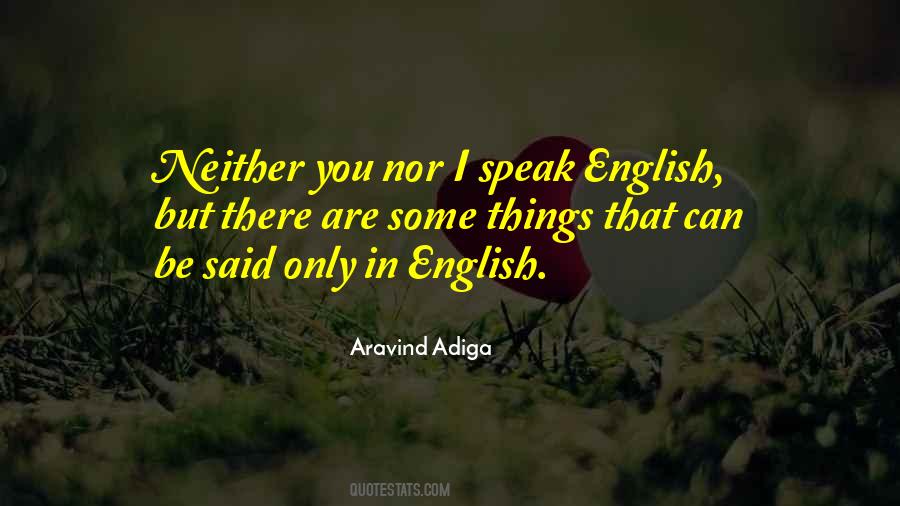 I Speak English Quotes #1526661