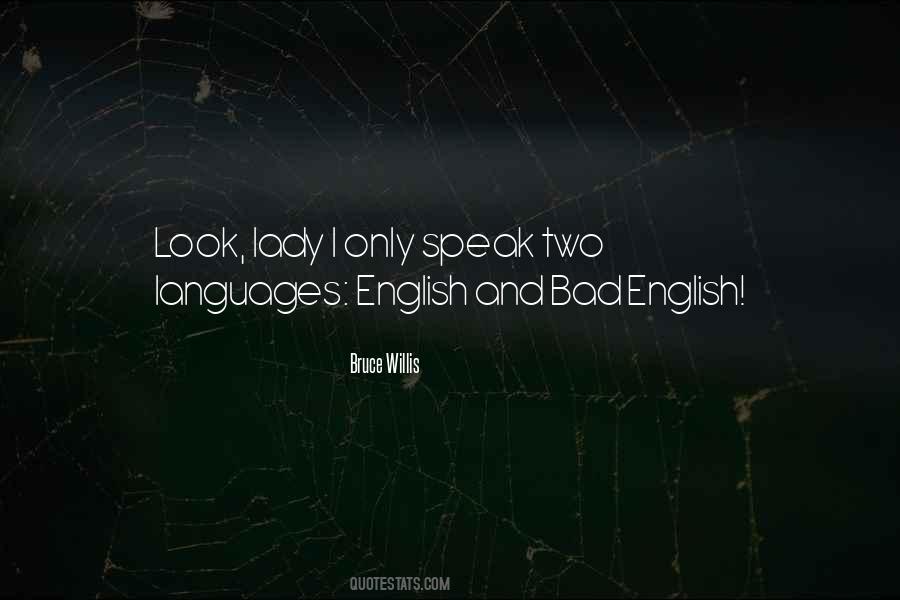 I Speak English Quotes #665420