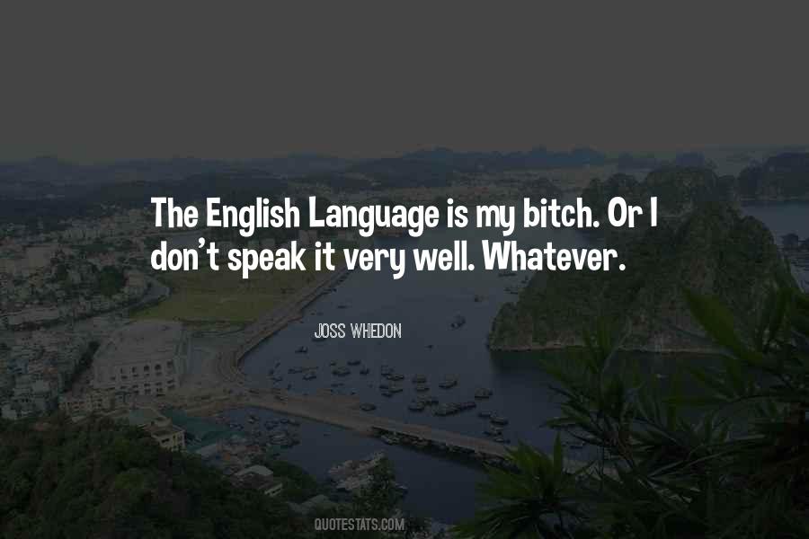 I Speak English Quotes #686206