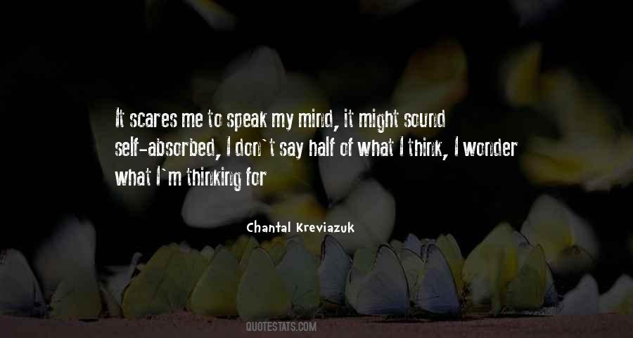 I Speak My Mind Quotes #1163532