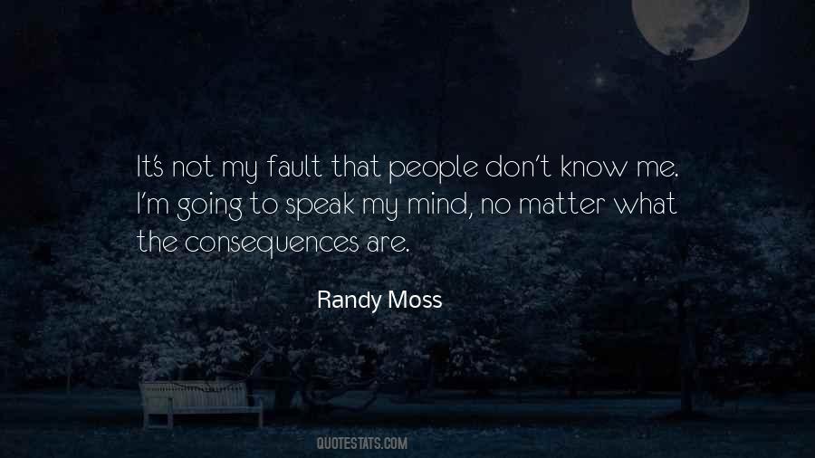 I Speak My Mind Quotes #157496