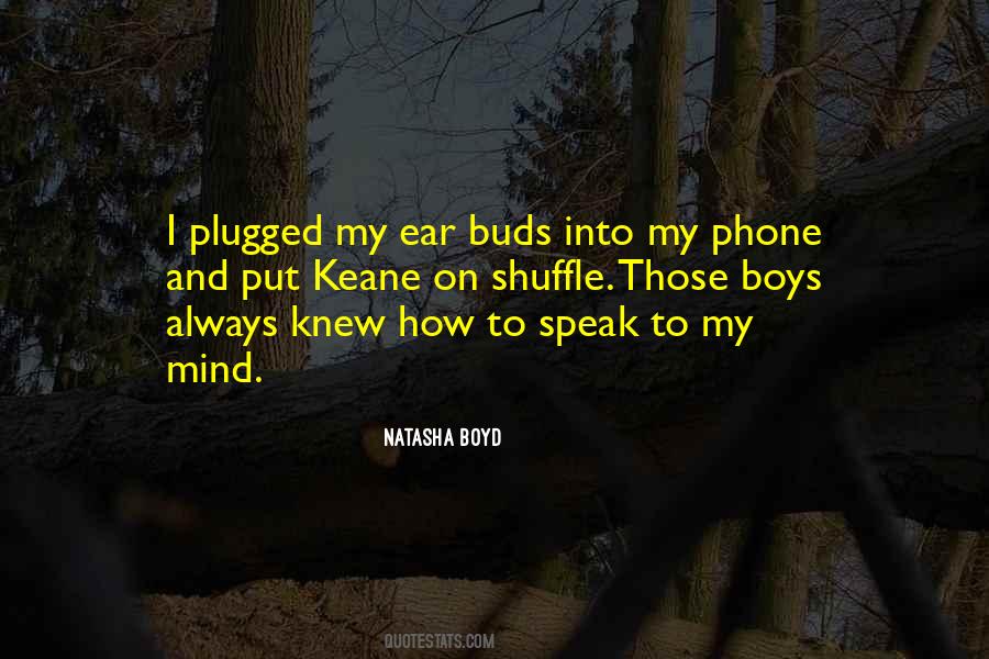 I Speak My Mind Quotes #1767173