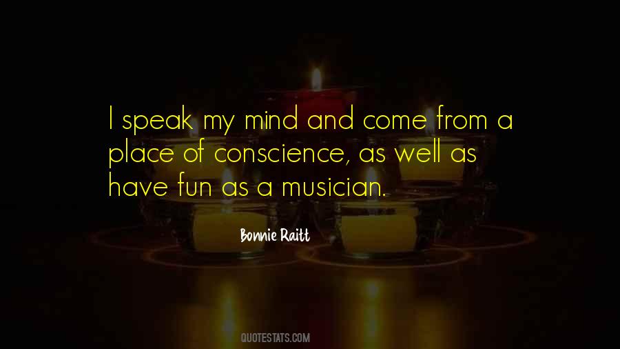 I Speak My Mind Quotes #304615