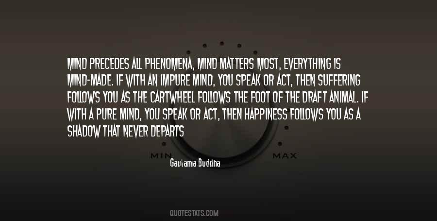 I Speak My Mind. I Never Mind What I Speak Quotes #1859303