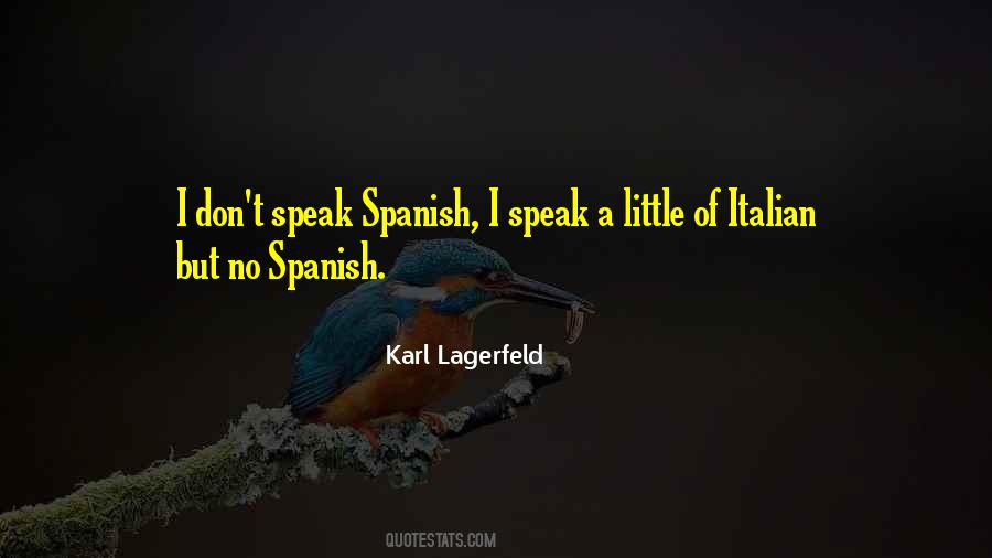 I Speak Quotes #1191255