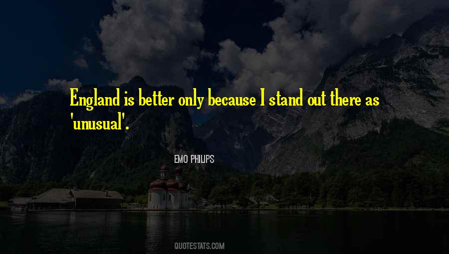 I Stand Out Quotes #433819