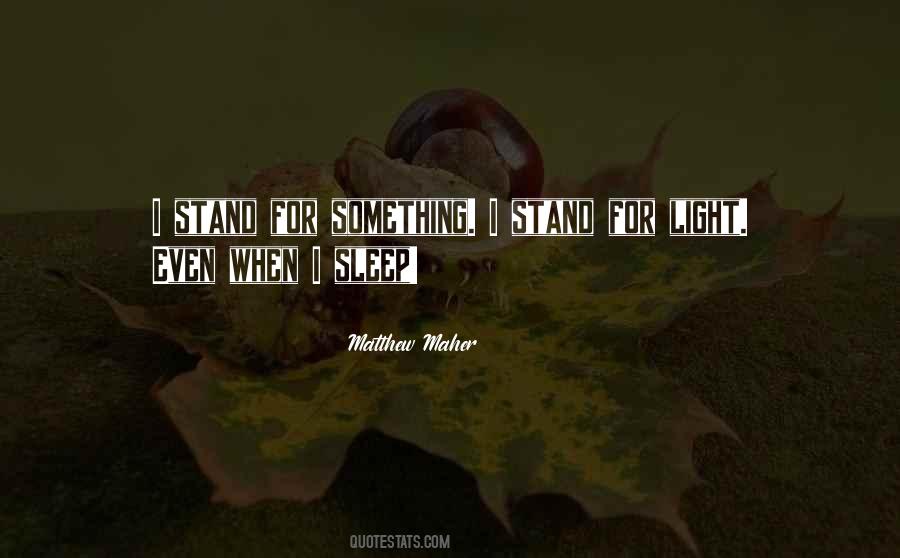 I Stand Quotes #1303551