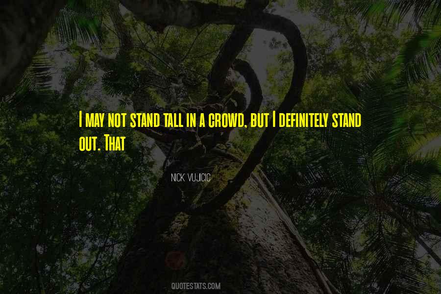 I Stand Tall Quotes #755199