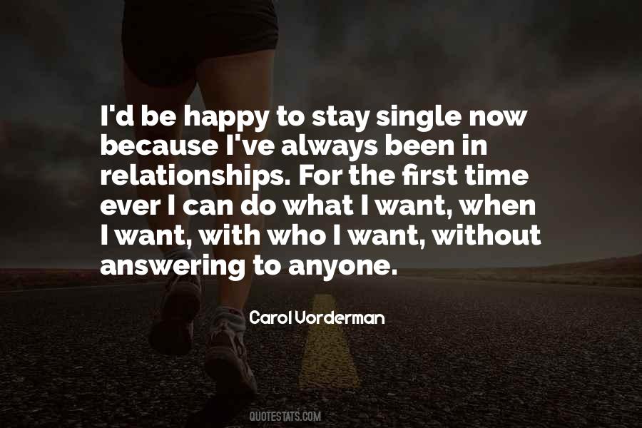 I Stay Happy Quotes #1374694