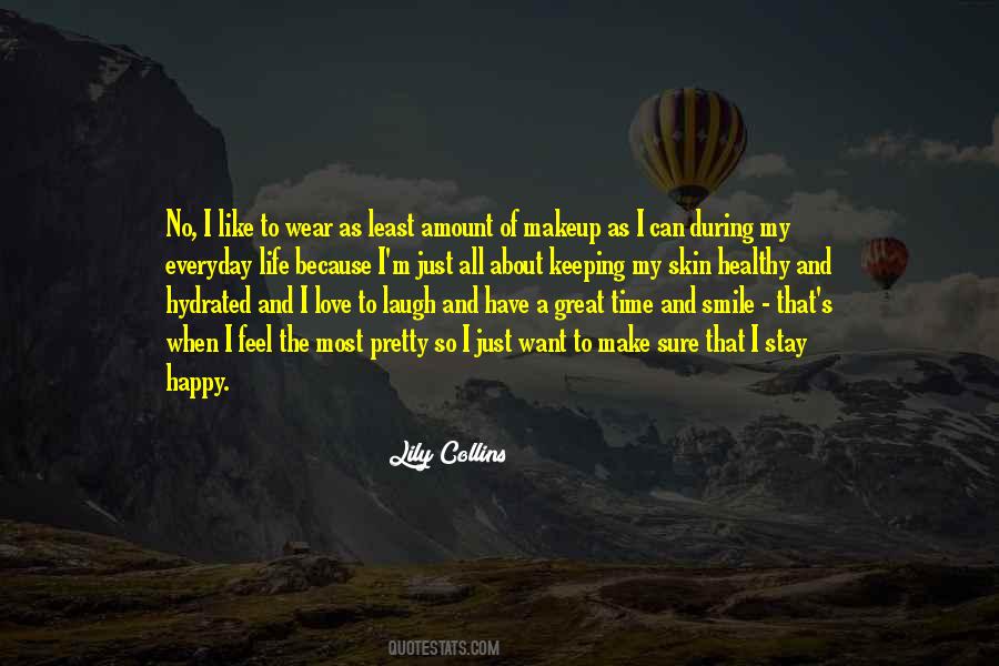 I Stay Happy Quotes #1388979