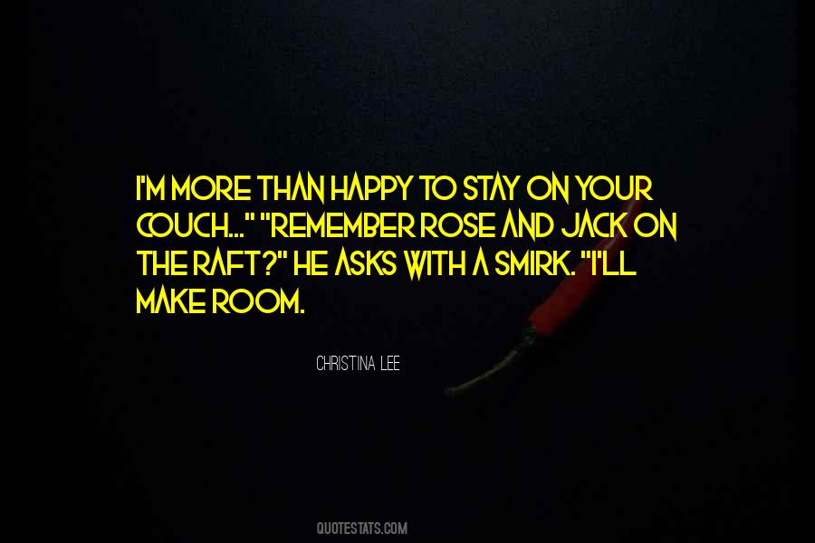 I Stay Happy Quotes #1655127