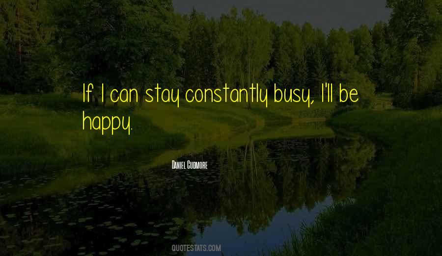 I Stay Happy Quotes #214087