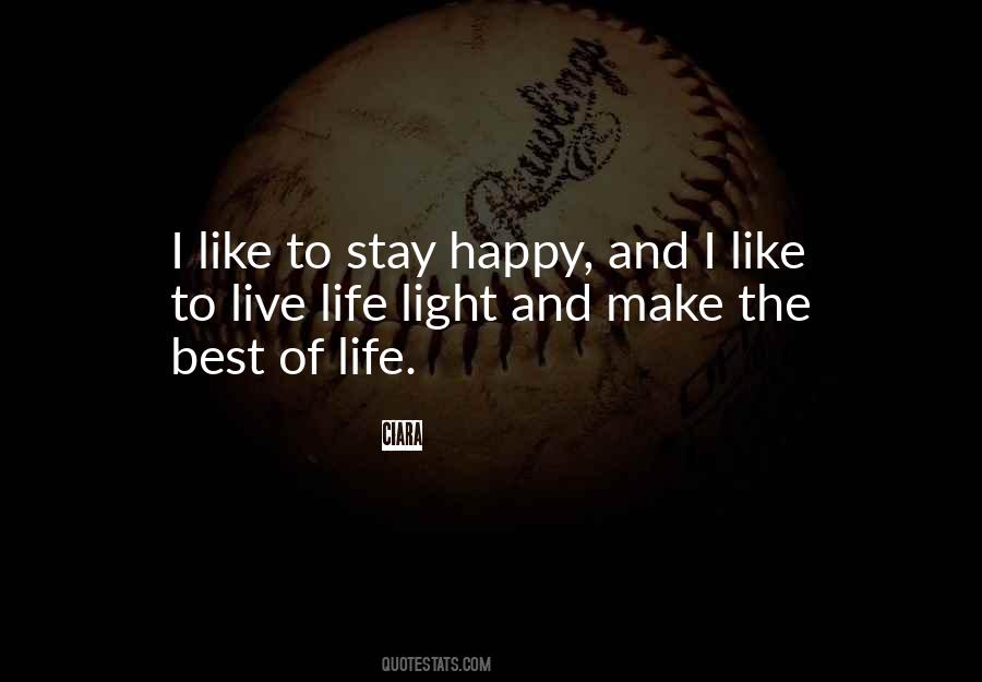 I Stay Happy Quotes #720794