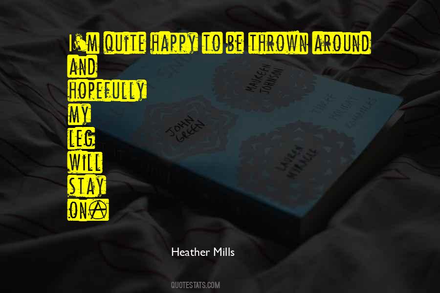 I Stay Happy Quotes #772609