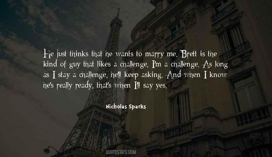 I Stay Ready Quotes #1027582
