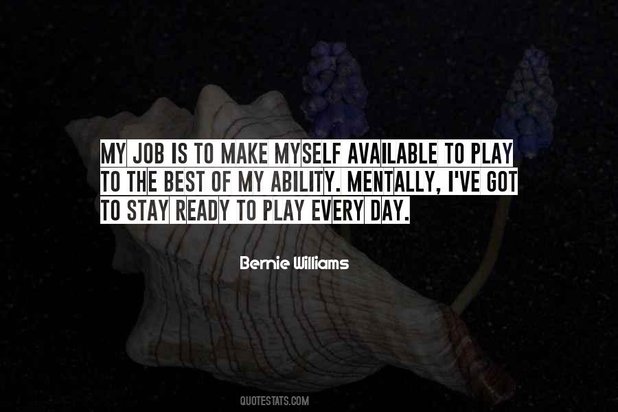 I Stay Ready Quotes #547428