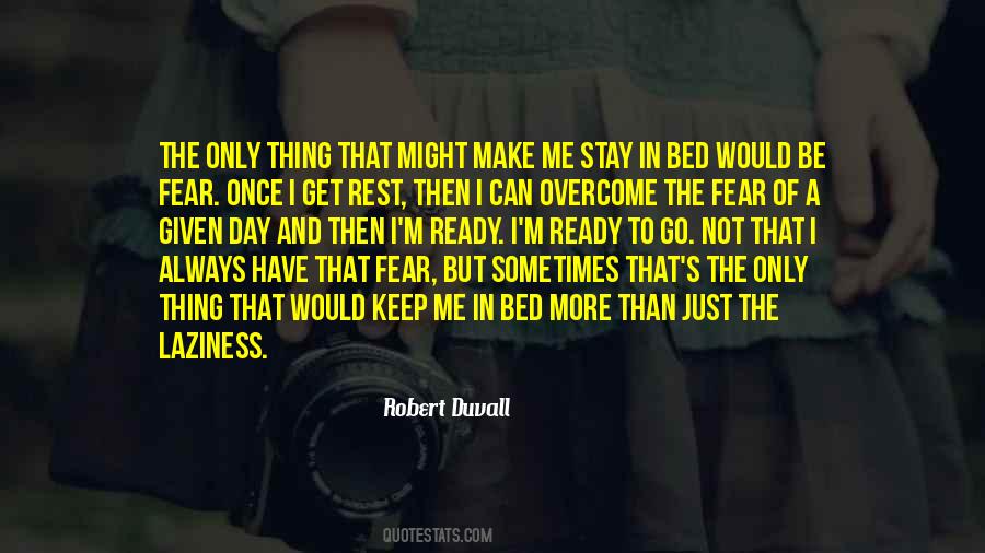 I Stay Ready Quotes #878083