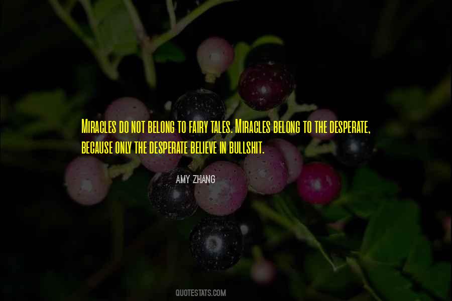 I Still Believe In Fairy Tales Quotes #1209520