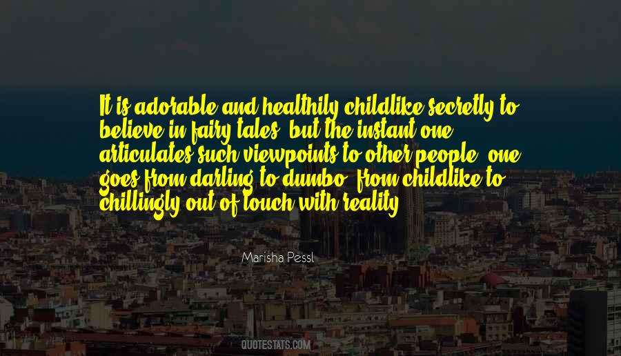 I Still Believe In Fairy Tales Quotes #300224