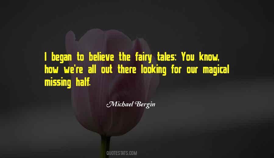 I Still Believe In Fairy Tales Quotes #960642