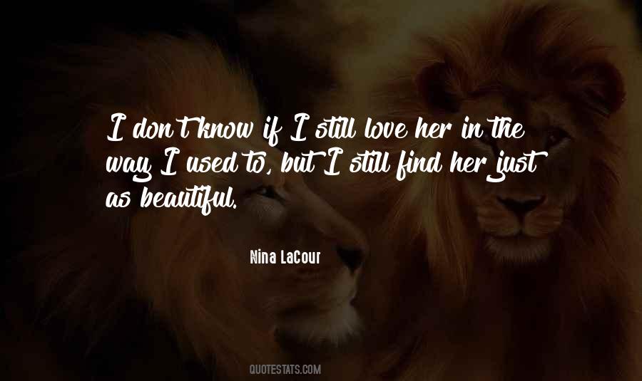 I Still Love Quotes #1298547