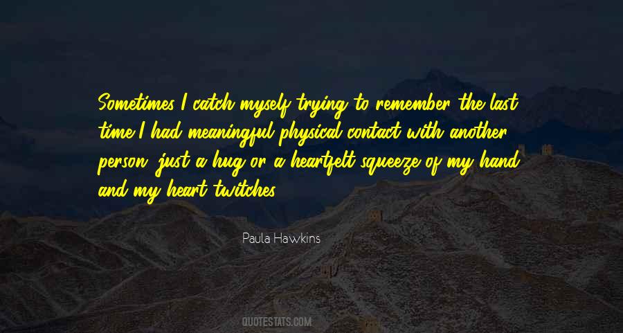 I Still Remember Your Last Hug Quotes #822542