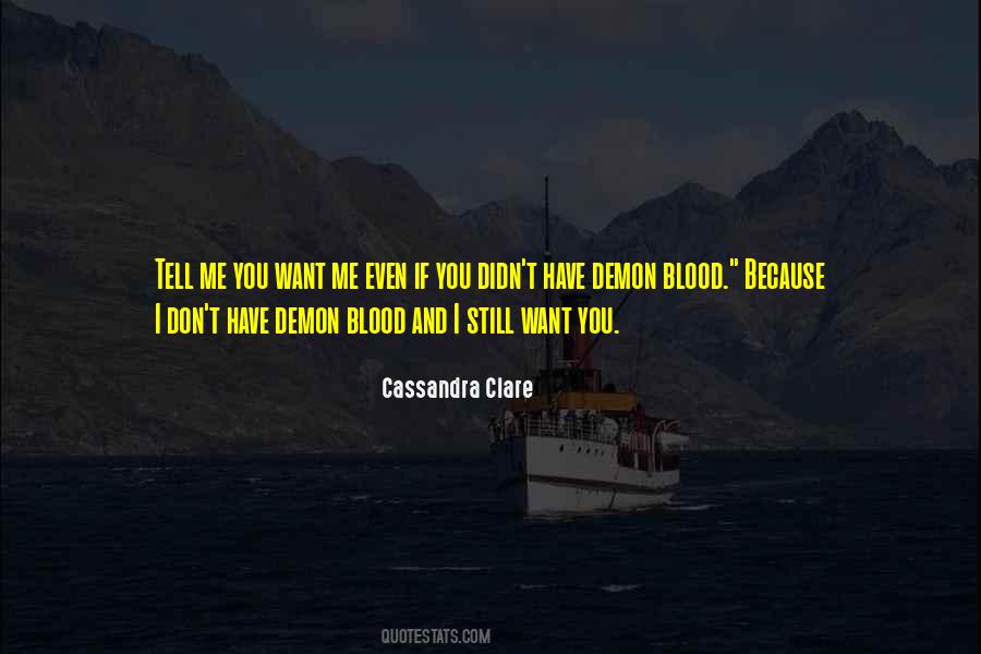I Still Want You Quotes #1269021