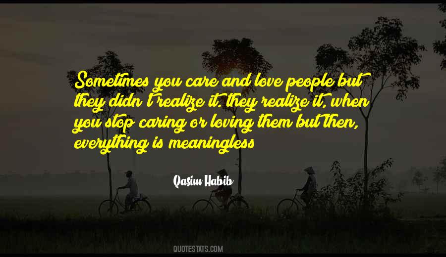 I Stop Caring Quotes #1223858