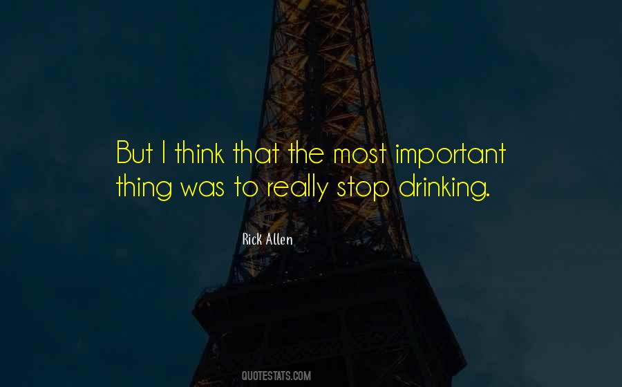 I Stop Drinking Quotes #1309196