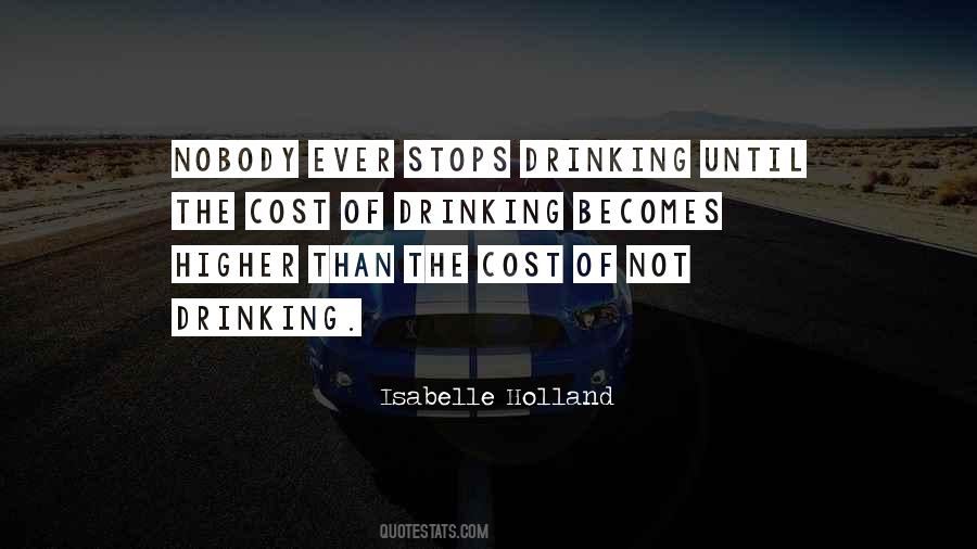 I Stop Drinking Quotes #163101