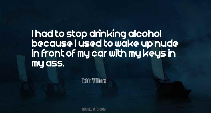 I Stop Drinking Quotes #1710903