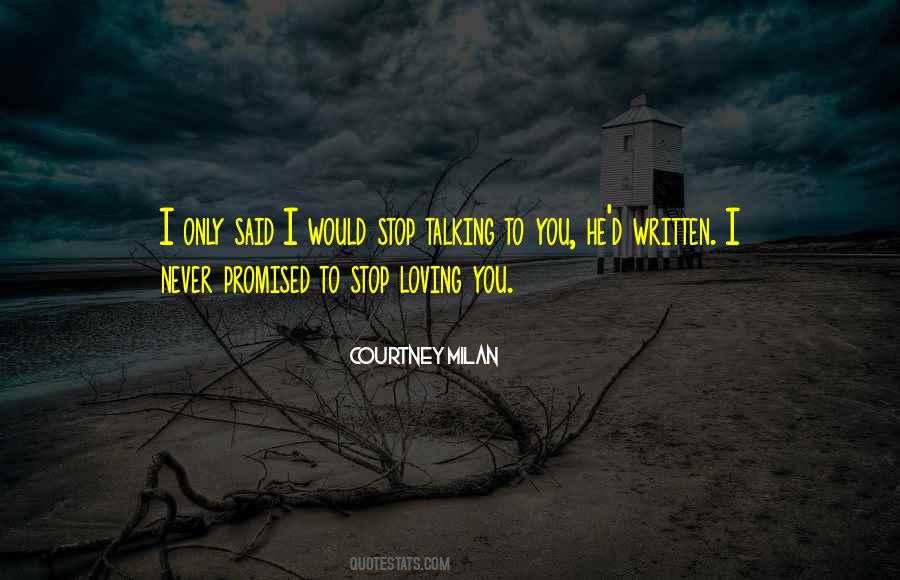 I Stop Loving You Quotes #1695380