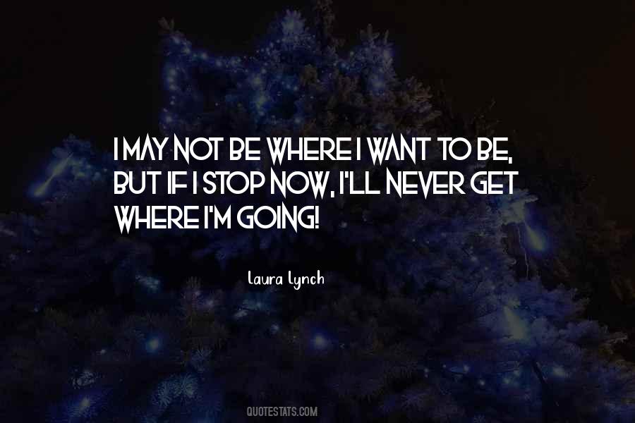 I Stop Quotes #1666832