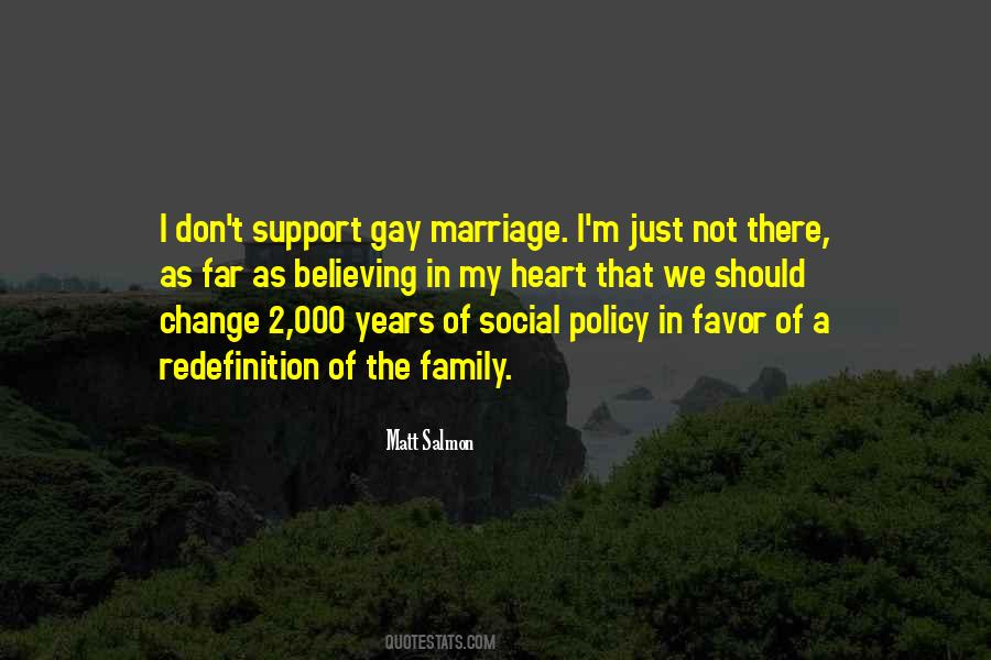 I Support Gay Marriage Quotes #391109