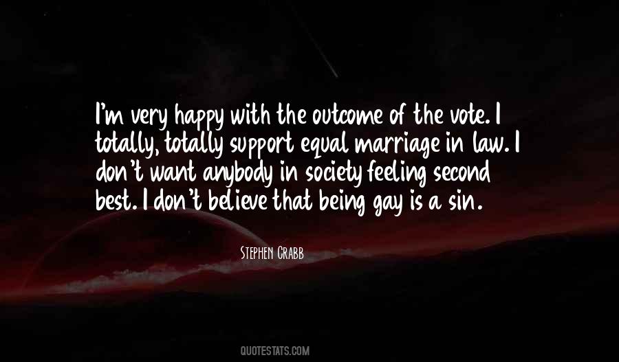 I Support Gay Marriage Quotes #725416