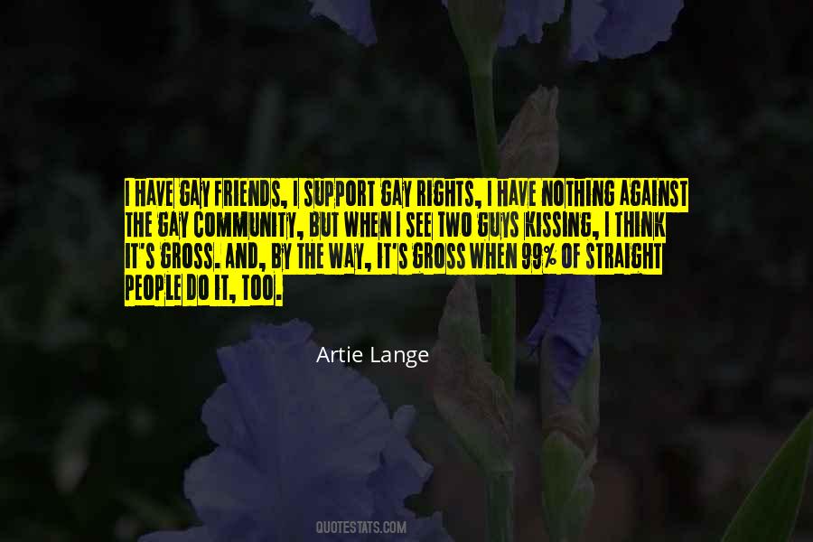 I Support Gay Quotes #85591