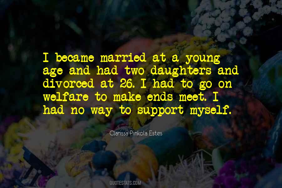 I Support Myself Quotes #1706043