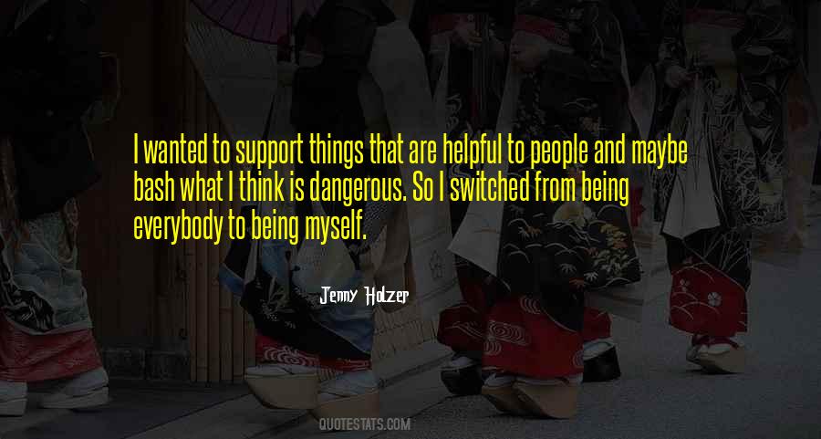 I Support Myself Quotes #443407
