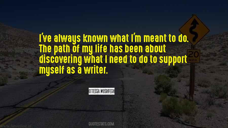 I Support Myself Quotes #584355