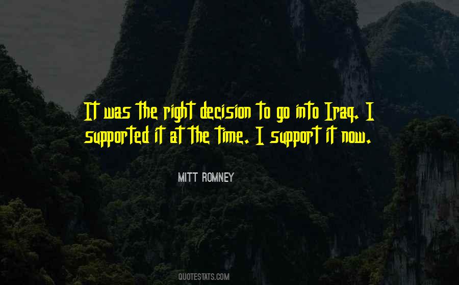 I Support Your Decision Quotes #849142