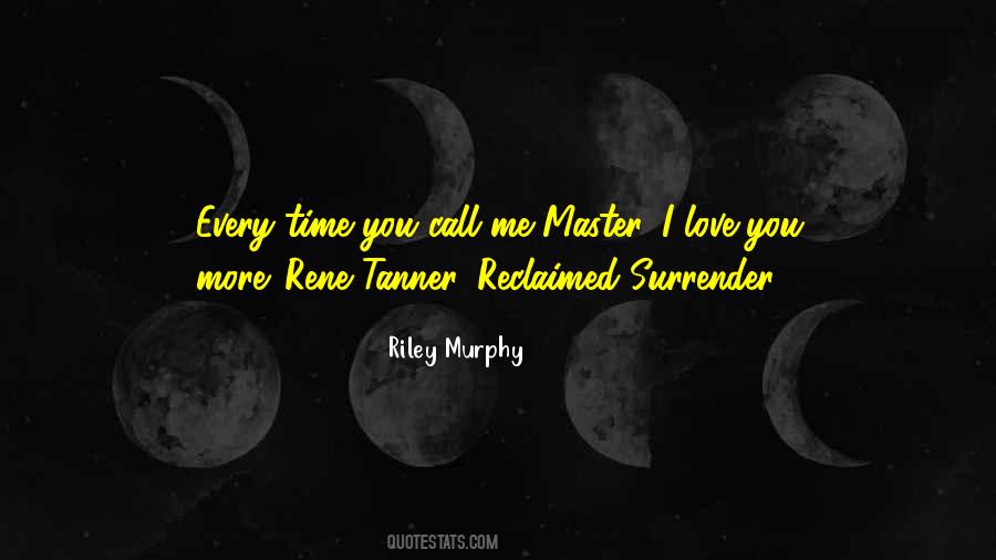I Surrender My Love Quotes #434375
