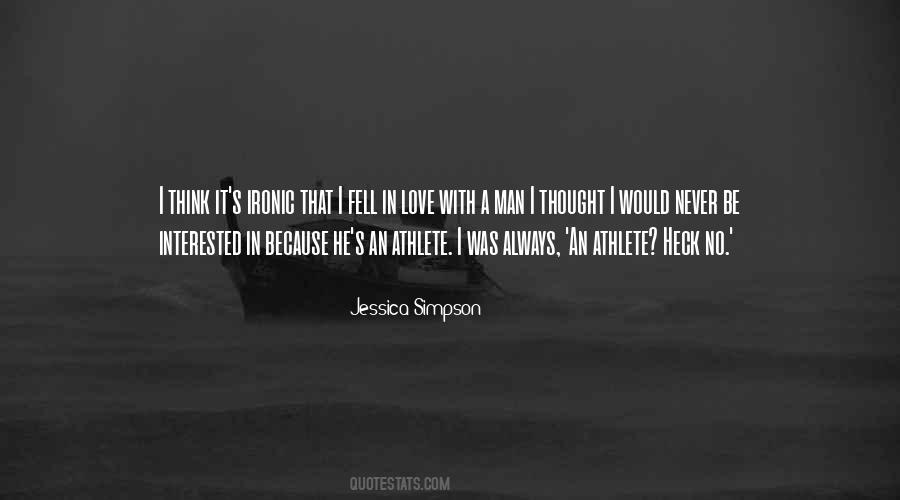 I Think I Fell In Love Quotes #1420334