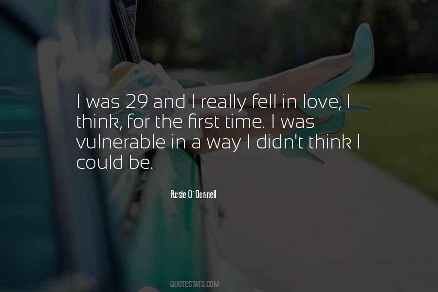 I Think I Fell In Love Quotes #477942